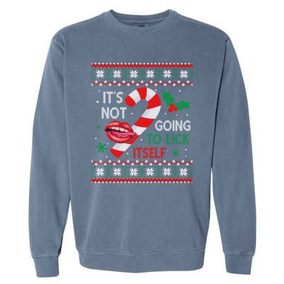 ItS Not Going To Lick Itself Adult Christmas Ugly Sweater Garment-Dyed Sweatshirt