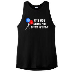 It’s Not Going To Suck Itself Funny Candy Lollipop Ladies PosiCharge Tri-Blend Wicking Tank