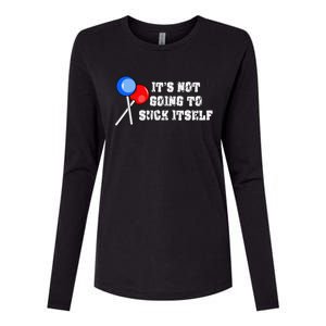 It’s Not Going To Suck Itself Funny Candy Lollipop Womens Cotton Relaxed Long Sleeve T-Shirt