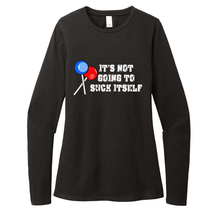 It’s Not Going To Suck Itself Funny Candy Lollipop Womens CVC Long Sleeve Shirt