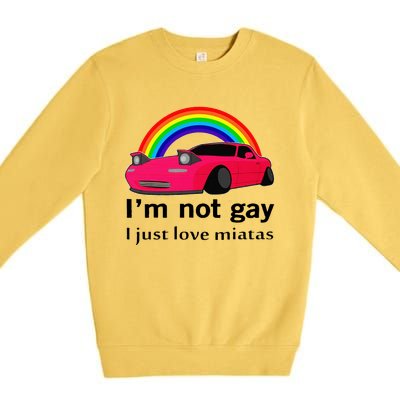 I’M Not Gay I Just Love Miatas Lgbt Rainbow Lesbian Pride Premium Crewneck Sweatshirt