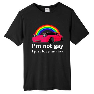 I’M Not Gay I Just Love Miatas Lgbt Rainbow Lesbian Pride Tall Fusion ChromaSoft Performance T-Shirt