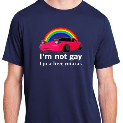 I’M Not Gay I Just Love Miatas Lgbt Rainbow Lesbian Pride Adult ChromaSoft Performance T-Shirt