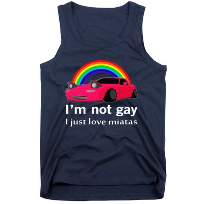 I’M Not Gay I Just Love Miatas Lgbt Rainbow Lesbian Pride Tank Top