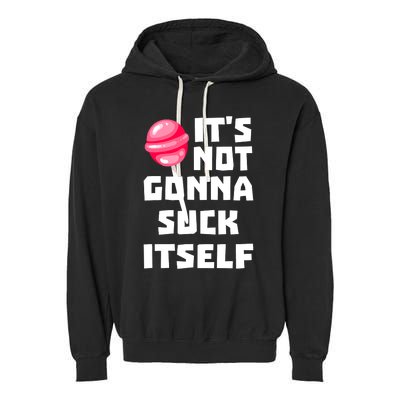 It's Not Going to Lick Itself Garment-Dyed Fleece Hoodie