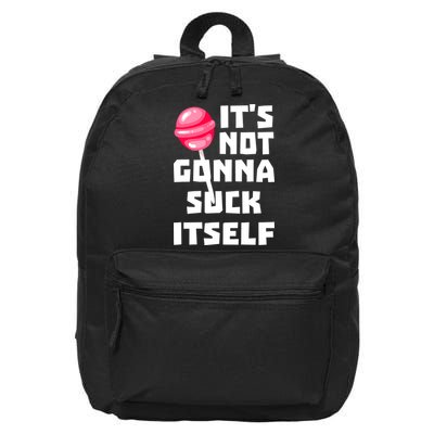 It's Not Going to Lick Itself 16 in Basic Backpack