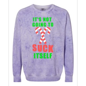 Its Not Going To Suck Itself Funny Inappropriate Xmas Colorblast Crewneck Sweatshirt