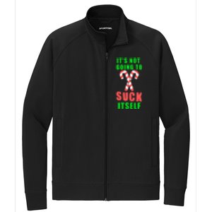 Its Not Going To Suck Itself Funny Inappropriate Xmas Stretch Full-Zip Cadet Jacket