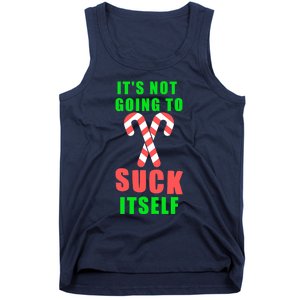 Its Not Going To Suck Itself Funny Inappropriate Xmas Tank Top