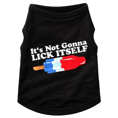 Its Not Gonna Lick Itself Funny Popsicle 4th Of July Gifts Doggie Tank
