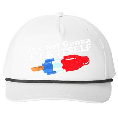 Its Not Gonna Lick Itself Funny Popsicle 4th Of July Gifts Snapback Five-Panel Rope Hat