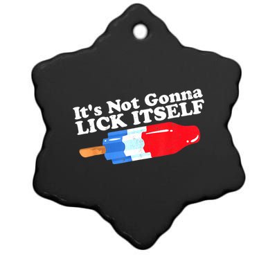 Its Not Gonna Lick Itself Funny Popsicle 4th Of July Gifts Ceramic Star Ornament