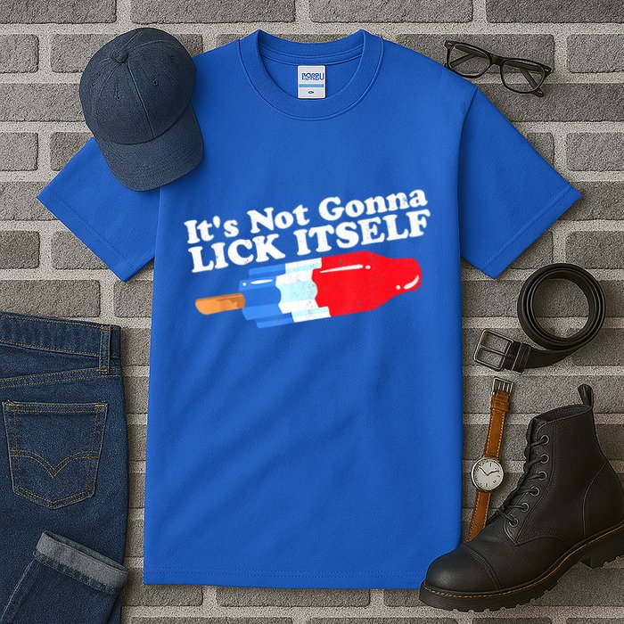 Its Not Gonna Lick Itself Funny Popsicle 4th Of July Gifts Tall T-Shirt
