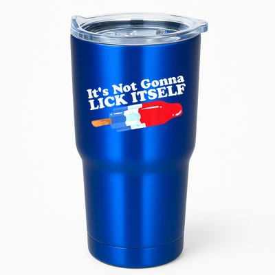Its Not Gonna Lick Itself Funny Popsicle 4th Of July Gifts Tumbler