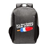 Its Not Gonna Lick Itself Funny Popsicle 4th Of July Gifts Vector Backpack