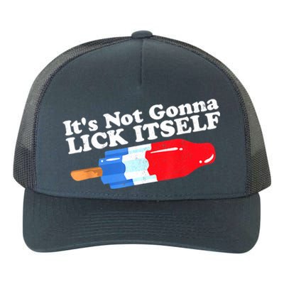 Its Not Gonna Lick Itself Funny Popsicle 4th Of July Gifts Yupoong Adult 5-Panel Trucker Hat