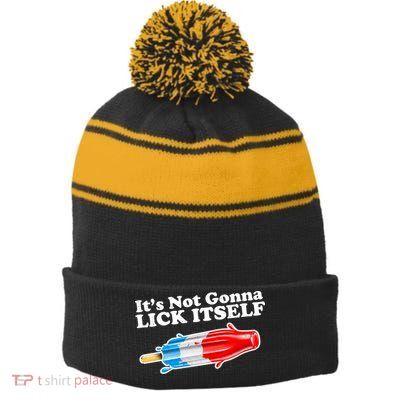 Its Not Gonna Lick Itself Funny Popsicle Stripe Pom Pom Beanie
