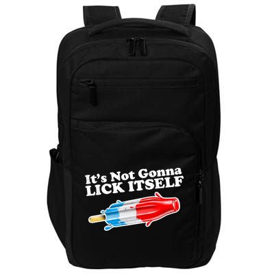 Its Not Gonna Lick Itself Funny Popsicle Impact Tech Backpack