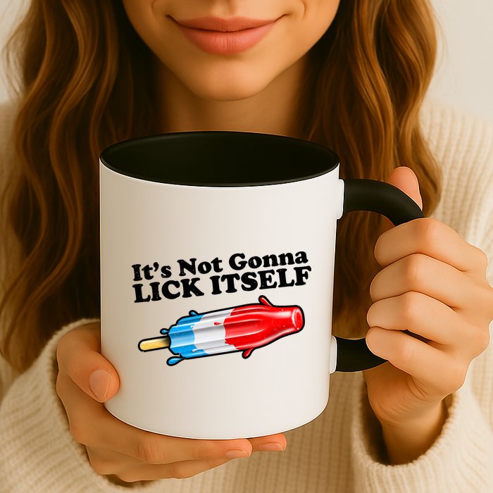 Its Not Gonna Lick Itself Funny Popsicle Mug