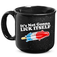 Its Not Gonna Lick Itself Funny Popsicle 15oz Campfire Ceramic Mug