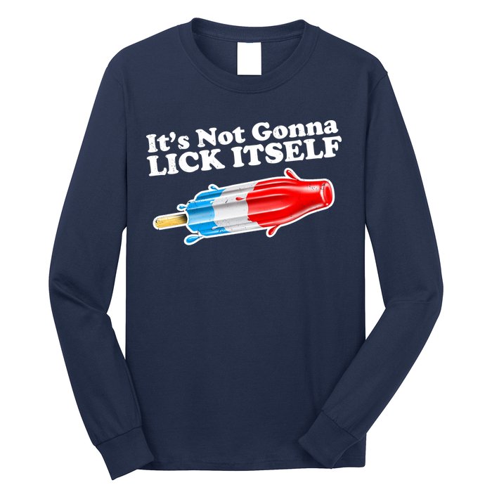Its Not Gonna Lick Itself Funny Popsicle Long Sleeve Shirt