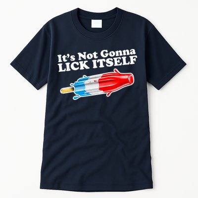 Its Not Gonna Lick Itself Funny Popsicle Tall T-Shirt