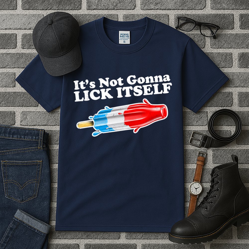 Its Not Gonna Lick Itself Funny Popsicle Tall T-Shirt