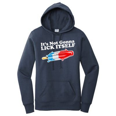 Its Not Gonna Lick Itself Funny Popsicle Women's Pullover Hoodie