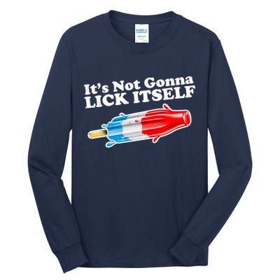 Its Not Gonna Lick Itself Funny Popsicle Tall Long Sleeve T-Shirt