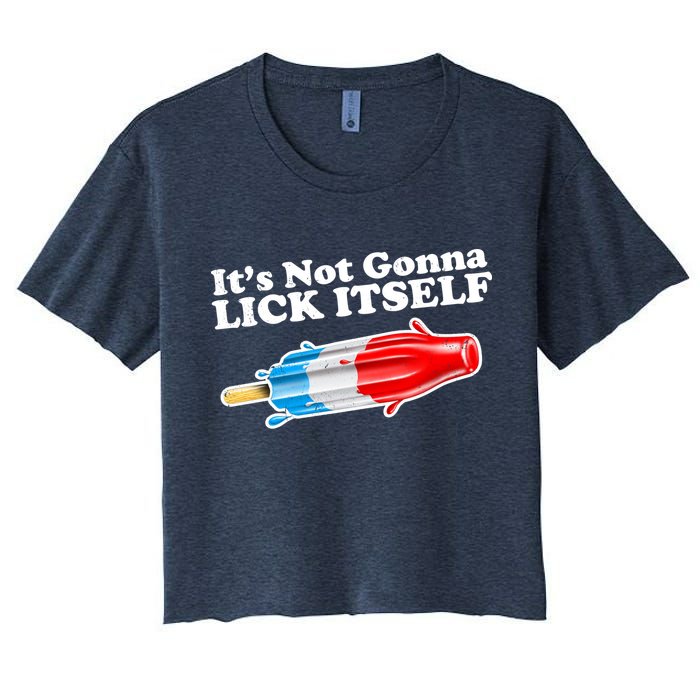 Its Not Gonna Lick Itself Funny Popsicle Crop Top