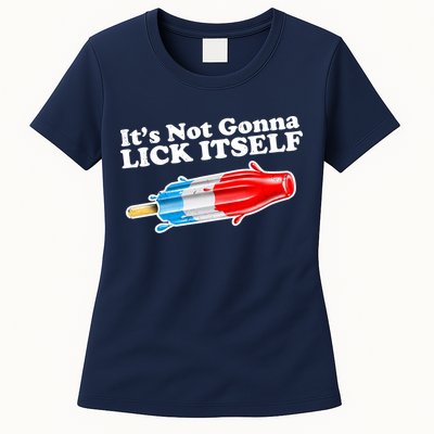 Its Not Gonna Lick Itself Funny Popsicle Womens T-Shirt