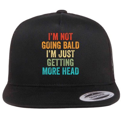 I’m Not Going Bald I’m Just Getting More Head Flat Bill Trucker Hat