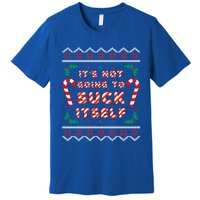 Its Not Going To Suck Itself Candy Cane Funny Christmas Joke Cute Gift Premium T-Shirt