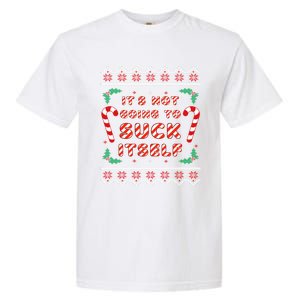 Its Not Going To Suck Itself Candy Cane Funny Christmas Joke Cute Gift Garment-Dyed Heavyweight T-Shirt