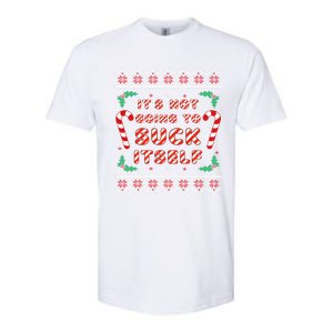 Its Not Going To Suck Itself Candy Cane Funny Christmas Joke Cute Gift Softstyle CVC T-Shirt