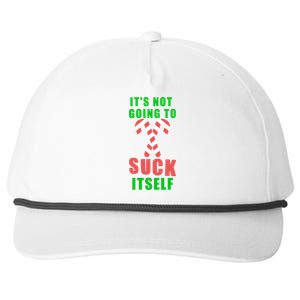 Its Not Going To Suck Itself Funny Inappropriate Xmas Gift Snapback Five-Panel Rope Hat