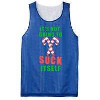 Its Not Going To Suck Itself Funny Inappropriate Xmas Gift Mesh Reversible Basketball Jersey Tank