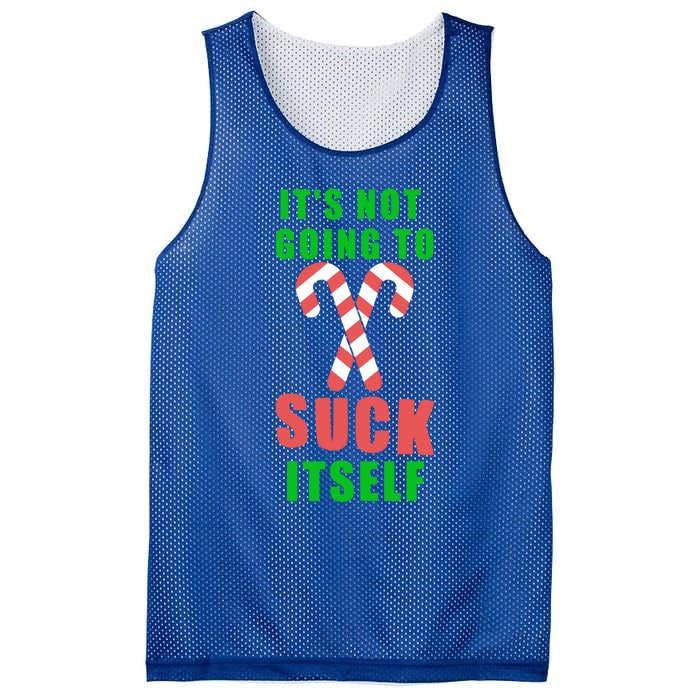 Its Not Going To Suck Itself Funny Inappropriate Xmas Gift Mesh Reversible Basketball Jersey Tank