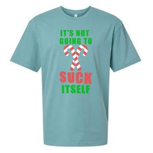 Its Not Going To Suck Itself Funny Inappropriate Xmas Gift Sueded Cloud Jersey T-Shirt