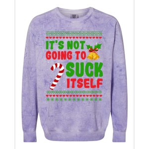 ItS Not Going To Suck Itself Christmas Funny Candy Cane Gift Colorblast Crewneck Sweatshirt