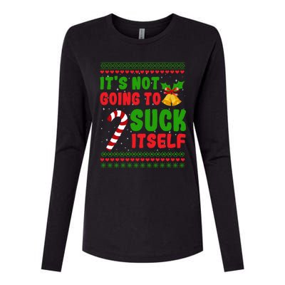 ItS Not Going To Suck Itself Christmas Funny Candy Cane Gift Womens Cotton Relaxed Long Sleeve T-Shirt