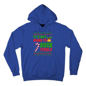 ItS Not Going To Suck Itself Christmas Funny Candy Cane Gift Hoodie