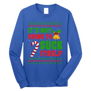 ItS Not Going To Suck Itself Christmas Funny Candy Cane Gift Long Sleeve Shirt