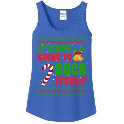 ItS Not Going To Suck Itself Christmas Funny Candy Cane Gift Ladies Essential Tank