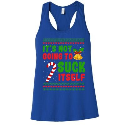 ItS Not Going To Suck Itself Christmas Funny Candy Cane Gift Women's Racerback Tank