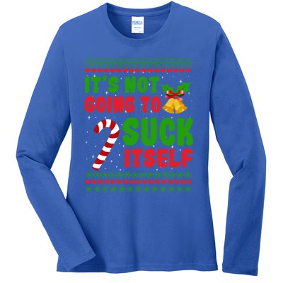 ItS Not Going To Suck Itself Christmas Funny Candy Cane Gift Ladies Long Sleeve Shirt