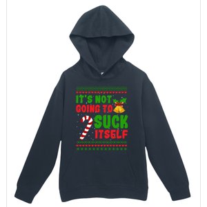 ItS Not Going To Suck Itself Christmas Funny Candy Cane Gift Urban Pullover Hoodie