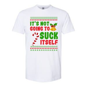 ItS Not Going To Suck Itself Christmas Funny Candy Cane Gift Softstyle CVC T-Shirt