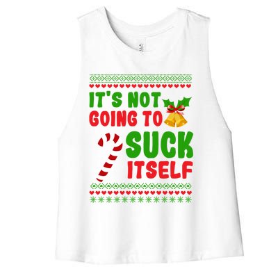 ItS Not Going To Suck Itself Christmas Funny Candy Cane Gift Women's Racerback Cropped Tank