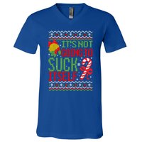 ItS Not Going To Suck Itself Dirty Ugly Christmas Funny Gift V-Neck T-Shirt